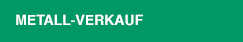 Metall-Verkauf